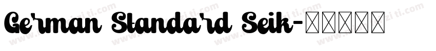 German Standard Seik字体转换